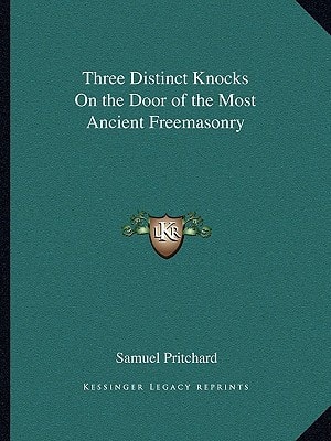 Three Distinct Knocks On the Door of the Most Ancient Freemasonry