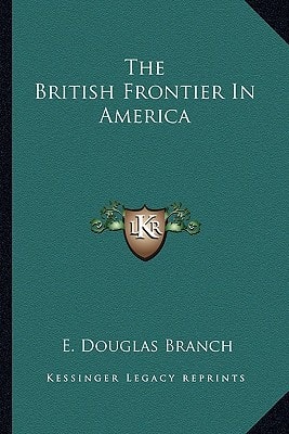 The British Frontier In America