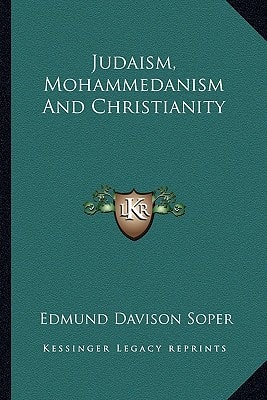 Judaism, Mohammedanism And Christianity