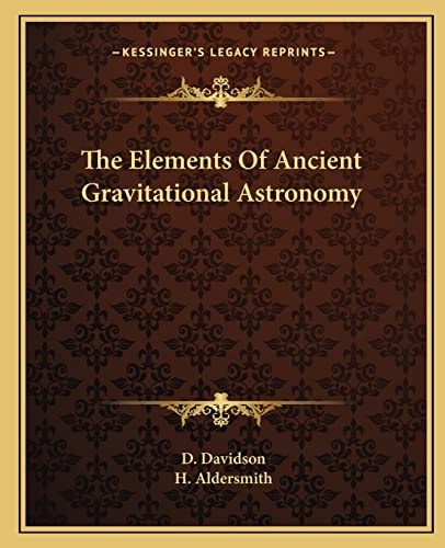 The Elements Of Ancient Gravitational Astronomy