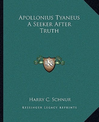 Apollonius Tyaneus A Seeker After Truth