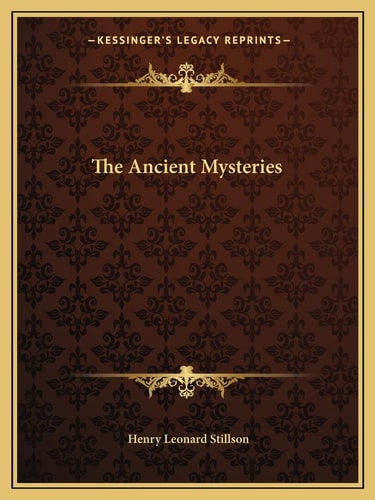 The Ancient Mysteries