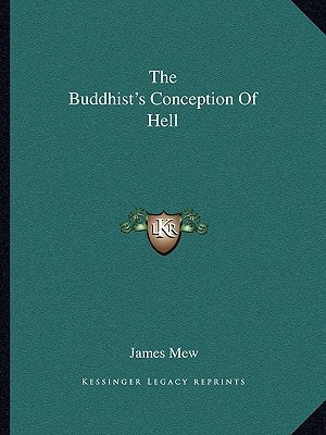 The Buddhist's Conception Of Hell