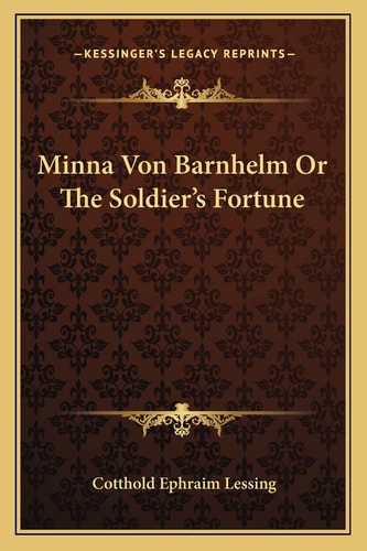 Minna Von Barnhelm Or The Soldier's Fortune