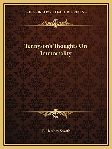 Tennyson's Thoughts On Immortality