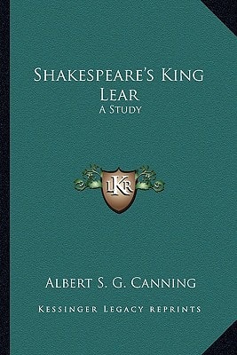 Shakespeare's King Lear: A Study