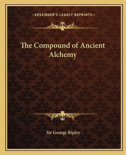 The Compound of Ancient Alchemy