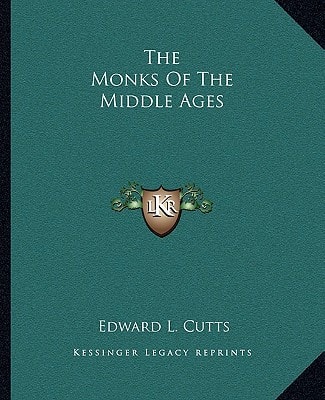 The Monks Of The Middle Ages
