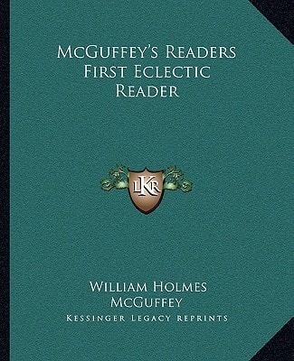 McGuffey's Readers First Eclectic Reader