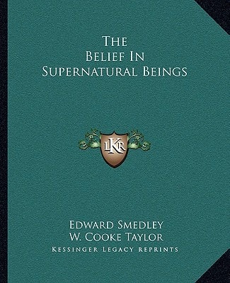 The Belief In Supernatural Beings