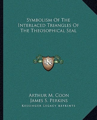 Symbolism Of The Interlaced Triangles Of The Theosophical Seal