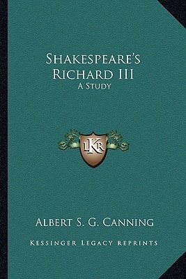 Shakespeare's Richard III: A Study