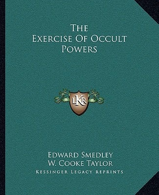 The Exercise Of Occult Powers