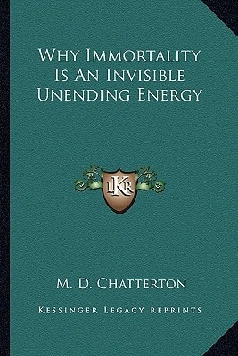 Why Immortality Is An Invisible Unending Energy