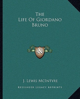 The Life Of Giordano Bruno