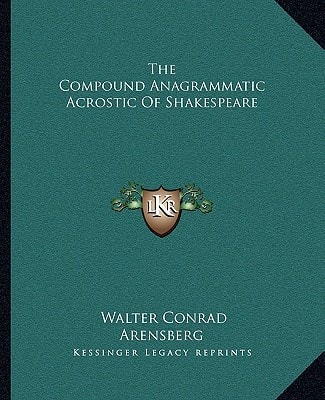The Compound Anagrammatic Acrostic Of Shakespeare