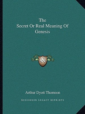 The Secret Or Real Meaning Of Genesis