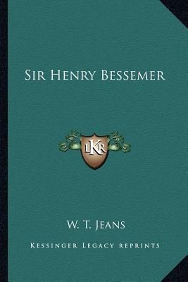 Sir Henry Bessemer