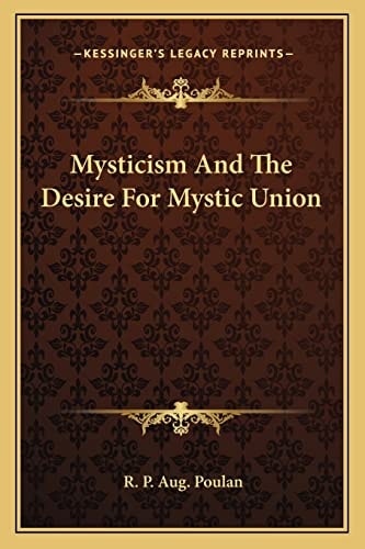 Mysticism And The Desire For Mystic Union