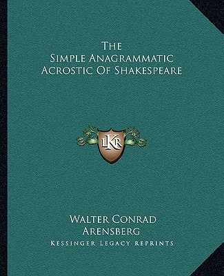 The Simple Anagrammatic Acrostic Of Shakespeare