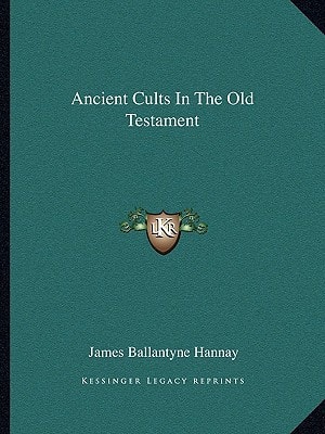 Ancient Cults In The Old Testament