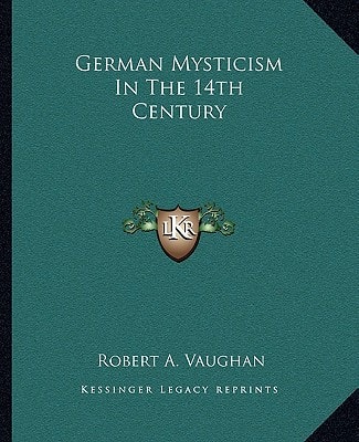 German Mysticism In The 14th Century