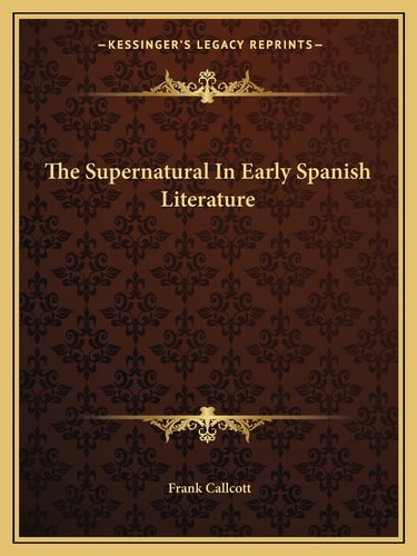 The Supernatural In Early Spanish Literature