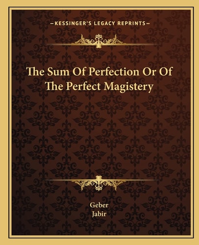 The Sum Of Perfection Or Of The Perfect Magistery