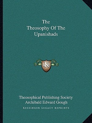The Theosophy Of The Upanishads
