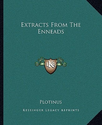 Extracts From The Enneads