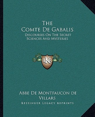 The Comte De Gabalis: Discourses On The Secret Sciences And Mysteries