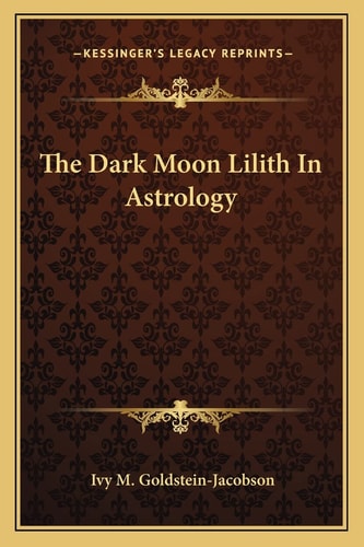 The Dark Moon Lilith In Astrology