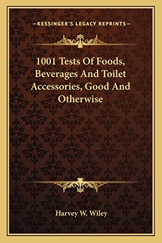 1001 Tests Of Foods, Beverages And Toilet Accessories, Good And Otherwise