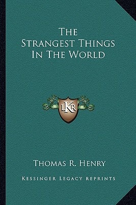 The Strangest Things In The World