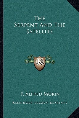 The Serpent And The Satellite