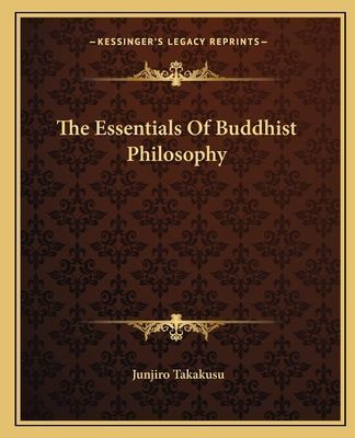 The Essentials Of Buddhist Philosophy