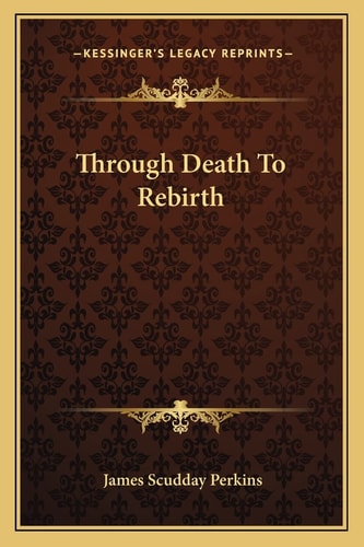 Through Death To Rebirth