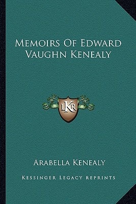 Memoirs Of Edward Vaughn Kenealy