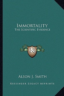 Immortality: The Scientific Evidence