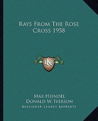 Rays From The Rose Cross 1958