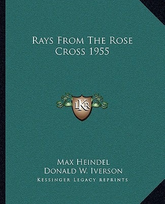 Rays From The Rose Cross 1955