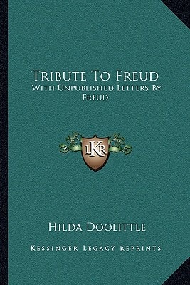 Tribute To Freud: With Unpublished Letters By Freud
