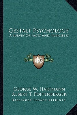 Gestalt Psychology: A Survey Of Facts And Principles