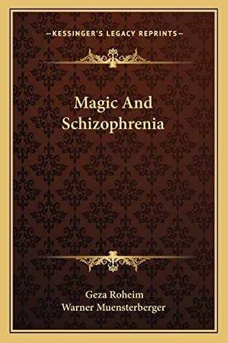 Magic And Schizophrenia