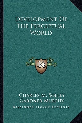 Development Of The Perceptual World