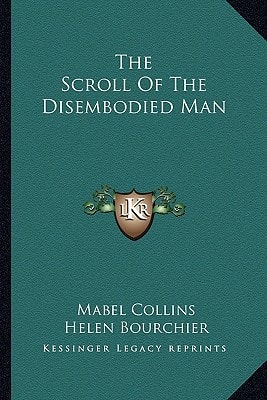 The Scroll Of The Disembodied Man