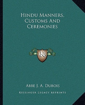 Hindu Manners, Customs And Ceremonies