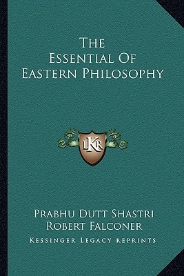 The Essential Of Eastern Philosophy
