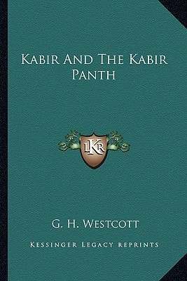 Kabir And The Kabir Panth