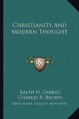 Christianity And Modern Thought